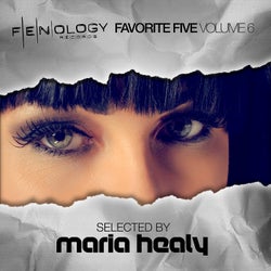 Fenology Favorite Five, Vol. 6 (Selected by Maria Healy)