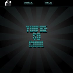 Joe Garston's You're So Cool Chart