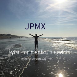 hymn for mental freedom (original version 10:17min)