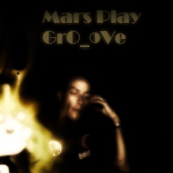 ♫Mars play  GrO_oVe ♫