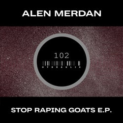 Stop Raping Goats E.P.