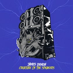 Creature In The Speakers