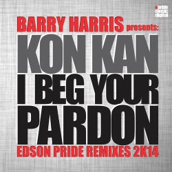 I Beg Your Pardon (Barry Harris presents Kon Kan) (2K14 Remix)