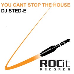 You Can't Stop The House
