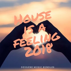 House Is A Feeling 2018
