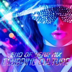 Clubbing Culture (End of Year Mix 2020)