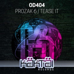 Prozak 6 / Tease It