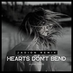 Hearts Don't Bend (Jadion Remix)