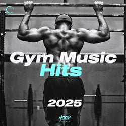 Gym Music Hits 2025: The Best Music Hits for Your Gym Moment