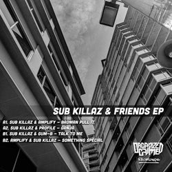 Sub Killaz & Friends EP