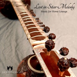 Lost In Sitar Melody - Music For Home Lounge