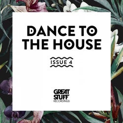 Dance to the House Issue 4