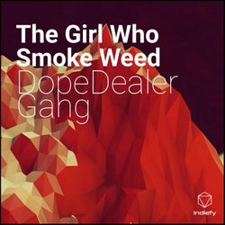 The Girl Who Smoke Weed