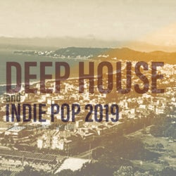 DEEP HOUSE and INDIE POP 2019 (Selected by Vincent Martini)
