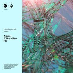 Discovery Sounds presents  Miami  Tribal Vibes '19