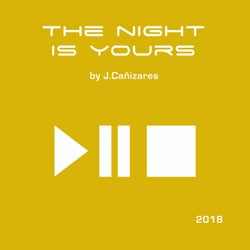 The night is yours