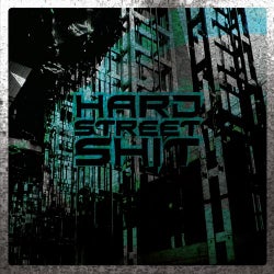 Hard Street Shit
