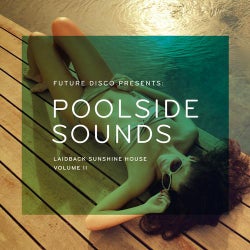 Future Disco Presents: Poolside Sounds Volume II - Mix