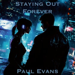 Staying Out Forever
