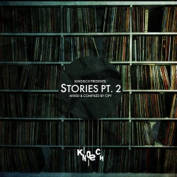 Kindisch Presents: Stories Pt. 2 - Mixed & Compiled By Cipy