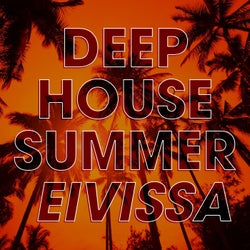 Deep House Summer Eivissa