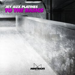 Jey Aux Platines - To The Basics Charts
