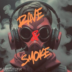 Rave & Smoke