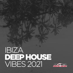 Ibiza Deep House Vibes 2021