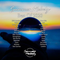 Summer Melody - Best of 2020 (Mixed Version with Full Compilation DJ Mix) (Mixed Version with Full Compilation DJ Mix)