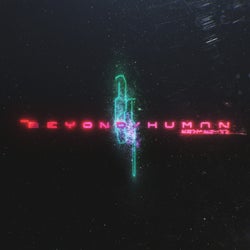 Beyond / Human