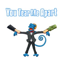You Tear Me Apart
