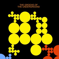 The Groove of the Underground