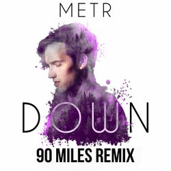 Down (90 Miles Remix)