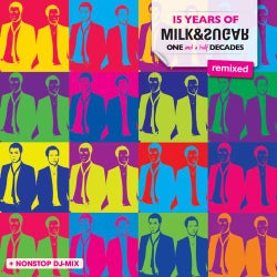 15 Years Of Milk & Sugar - One And A Half Decades (REMIXED)