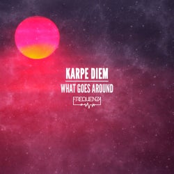 Karpe Diem - What Goes Around