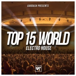 Top 15 World Electro House