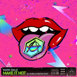 Make It Hot - DJ Kuba & Neitan Extended Edit