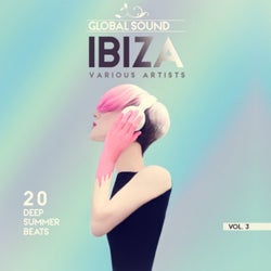 Global Sound Ibiza (20 Deep Summer Beats), Vol. 3