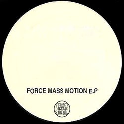 Force Mass Motion EP