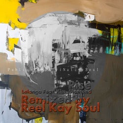 Rise (Reel Kay Soul Remix) (feat. Kim Diamond)