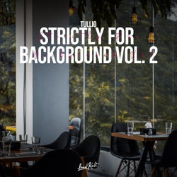 Strictly for Background, Vol. 2
