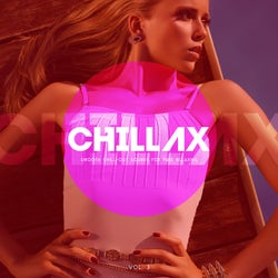 Chillax (Smooth Chill-Out Sounds For Pure Relaxing), Vol. 3