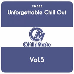 Unforgettable Chill Out, Vol. 5