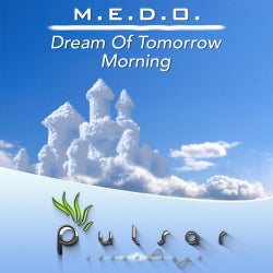 Dream Of Tomorrow / Morning