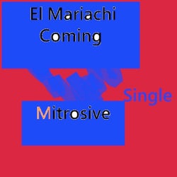 El Mariachi Coming