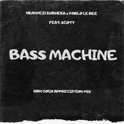 Bass Machine (DBN Gogo Appreciation Mix)