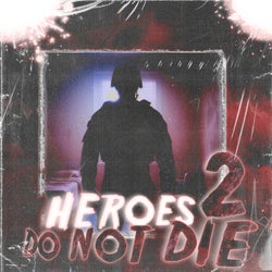Heroes Do Not Die 2