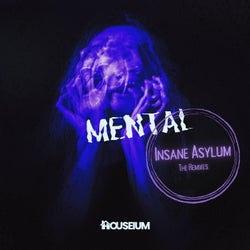 Mental // Insane Asylum