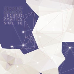 Techno Parties Vol.18