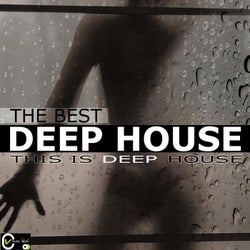 The Best (Deep House) (This Is Deep House)